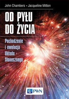 The cover of the book titled: Od pyłu do życia