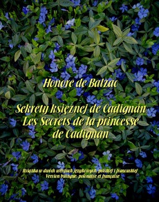 Обложка книги под заглавием:Sekrety księżnej de Cadignan. Les Secrets de la princesse de Cadignan