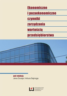 The cover of the book titled: Ekonomiczne i pozaekonomiczne czynniki zarządzania wartością przedsiębiorstwa
