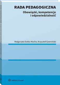 Обложка книги под заглавием:Rada pedagogiczna. Obowiązki, kompetencje i odpowiedzialność