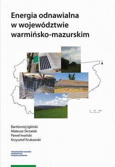 Okładka książki o tytule: Energia odnawialna w województwie warmińsko-mazurskim
