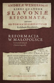 Okładka książki o tytule: Reformacja w Małopolsce w starodrukach i historiografii