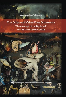 Обкладинка книги з назвою:The Eclipse of Value-Free Economics. The concept of multiple self versus homo economicus