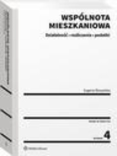 The cover of the book titled: Wspólnota mieszkaniowa. Działalność, rozliczenia, podatki