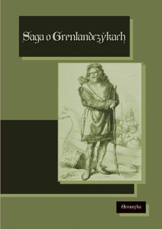 The cover of the book titled: Saga o Grenlandczykach. Grænlendinga saga