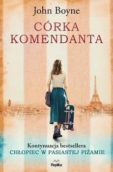 The cover of the book titled: Córka komendanta