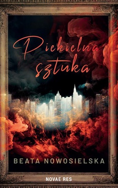 The cover of the book titled: Piekielna sztuka