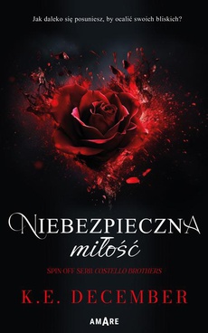 The cover of the book titled: Niebezpieczna miłość