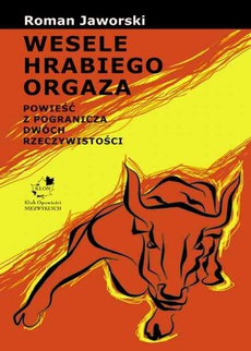 Обложка книги под заглавием:Wesele hrabiego Orgaza