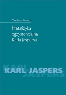 Обложка книги под заглавием:Metafizyka egzystencjalna Karla Jaspersa