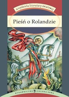 The cover of the book titled: Pieśń o Rolandzie