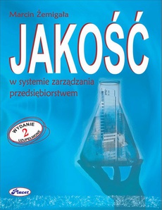 The cover of the book titled: Jakość w systemie zarządzania przedsiębiorstwem