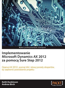 Okładka książki o tytule: Implementowanie Microsoft Dynamics AX 2012 za pomocą Sure Step 2012