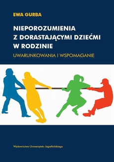 The cover of the book titled: Nieporozumienia z dorastającymi dziećmi w rodzinie