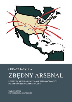 The cover of the book titled: Zbędny arsenał