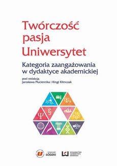 The cover of the book titled: Twórczość, pasja, Uniwersytet