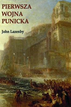 Okładka książki o tytule: Pierwsza wojna Punicka. Historia militarna