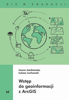 The cover of the book titled: Wstęp do geoinformacji z ArcGIS