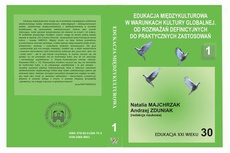 The cover of the book titled: EDUKACJA MIĘDZYKULTUROWA W WARUNKACH KULTURY GLOBALNEJ. OD ROZWAŻAŃ DEFINICYJNYCH DO PRAKTYCZNYCH ZASTOSOWAŃ t.1.
