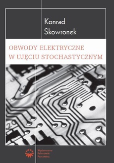 The cover of the book titled: Obwody elektryczne w ujęciu stochastycznym