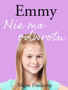 Okładka książki o tytule: Emmy 9 - Nie ma odwrotu