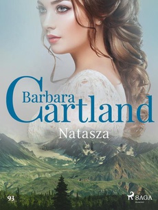 Okładka książki o tytule: Natasza - Ponadczasowe historie miłosne Barbary Cartland