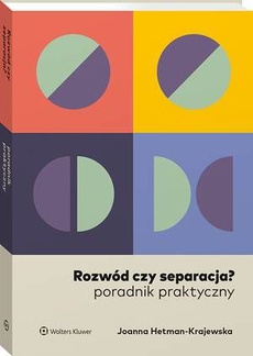 The cover of the book titled: Rozwód czy separacja? Poradnik praktyczny