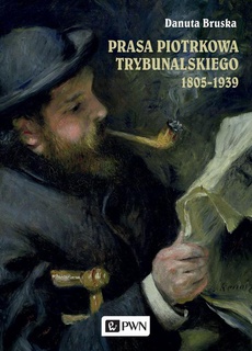 Okładka książki o tytule: Prasa Piotrkowa Trybunalskiego 1805-1939