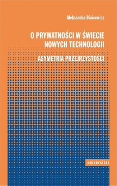 The cover of the book titled: O prywatności w świecie nowych technologii