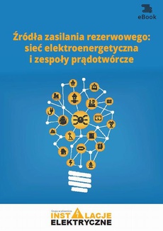 Обкладинка книги з назвою:Źródła zasilania rezerwowego: sieć elektroenergetyczna i zespoły prądotwórcze