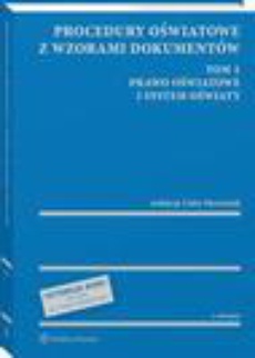 The cover of the book titled: Procedury oświatowe z wzorami dokumentów. Tom 1. Prawo oświatowe i system oświaty