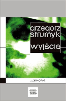 The cover of the book titled: Wyjście