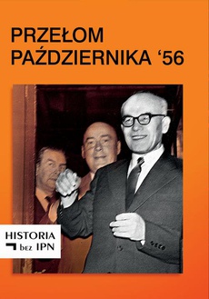 Okładka książki o tytule: Przełom Października '56