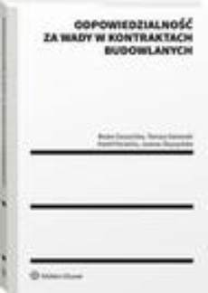The cover of the book titled: Odpowiedzialność za wady w kontraktach budowlanych