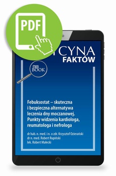 The cover of the book titled: Febuksostat – skuteczna i bezpieczna alternatywa leczenia dny moczanowej. Punkty widzenia kardiologa, reumatologa i nefrologa