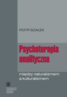 Okładka książki o tytule: Psychoterapia analityczna między naturalizmem a kulturalizmem