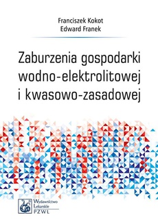 The cover of the book titled: Zaburzenia gospodarki wodno-elektrolitowej i kwasowo-zasadowej