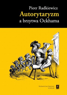 Okładka książki o tytule: Autorytaryzm a brzytwa Ockhama