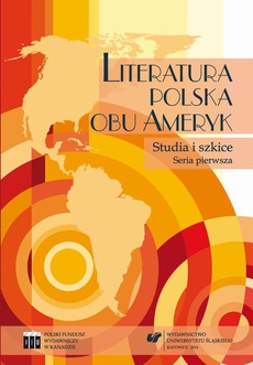 The cover of the book titled: Literatura polska obu Ameryk. Studia i szkice. Seria pierwsza
