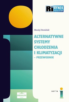 The cover of the book titled: Alternatywne systemy chłodzenia i klimatyzacji. Przewodnik