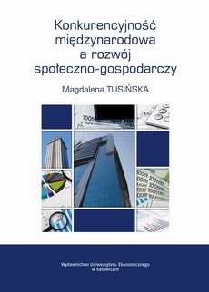 The cover of the book titled: Konkurencyjność międzynarodowa a rozwój społeczno-gospodarczy