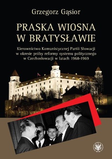 Okładka książki o tytule: Praska wiosna w Bratysławie