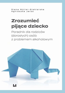 The cover of the book titled: Zrozumieć pijące dziecko