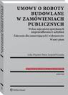 The cover of the book titled: Umowy o roboty budowlane w zamówieniach publicznych