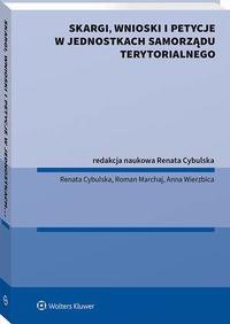 Обкладинка книги з назвою:Skargi, wnioski i petycje w jednostkach samorządu terytorialnego