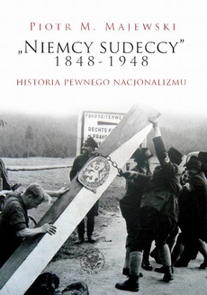 The cover of the book titled: "Niemcy sudeccy" 1848–1948