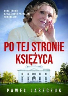 The cover of the book titled: Po tej stronie księżyca
