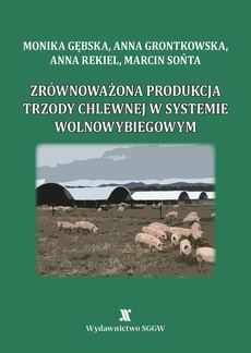 The cover of the book titled: Zrównoważona produkcja trzody chlewnej w systemie wolnowybiegowym
