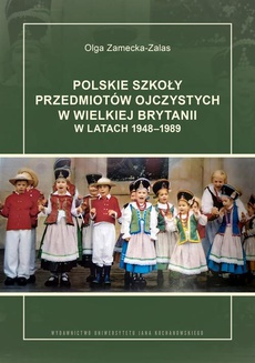 The cover of the book titled: Polskie szkoły przedmiotów ojczystych w Wielkiej Brytanii w latach 1948-1989