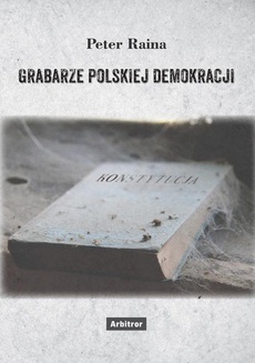 Okładka książki o tytule: Grabarze polskiej demokracji